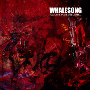 WHALESONG "RADIANT SUNS DEFORMED" CD