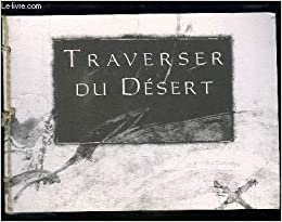LIONEL TRAN "TRAVERSER DU DESERT" BOOK