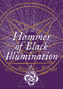 THE SINISTER FLAME "IV - HAMMER OF BLACK ILLUMINATION" ZINE A4