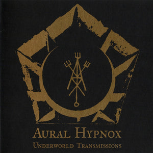AURAL HYPNOX "UNDERWORLD TRANSMISSIONS" CD special 7" packaging