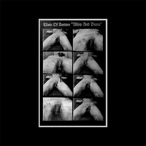Clinic Of Torture "Whip And Pierce" LP