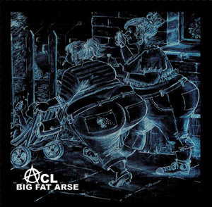 ANTICHILDLEAGUE "BIG FAT ARSE" 7"EP