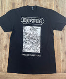 MORDOR "DARK IS THE FUTURE" T-SHIRT