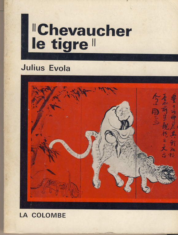 Julius Evola - Chevaucher Le Tigre - LIVRE