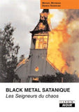 BLACK METAL SATANIQUE Les seigneurs du chaos Relié – 1 janvier 2005 - LIVRE