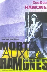 MORT AUX RAMONES - DEE DEE RAMONE - LIVRE