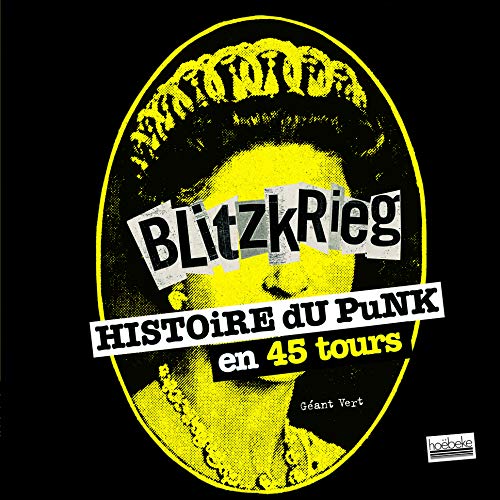 Blitzkrieg: Histoire du punk en 45 tours Broché – 13 septembre 2012 - LIVRE