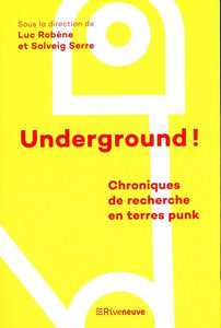 Underground ! - Chroniques de recherche en terres punk Paperback – December 5, 2019 - LIVRE