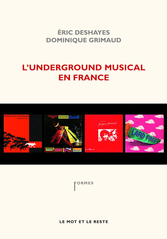 L'UNDERGROUND MUSICAL EN FRANCE - ERIC DESHAYES - LIVRE