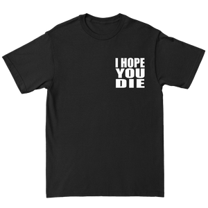 ANTAEUS "I HOPE YOU DIE" T-SHIRT