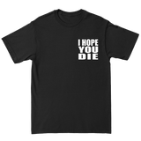 ANTAEUS "I HOPE YOU DIE" T-SHIRT