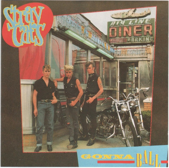 STRAY CATS - GONNA BALL - CD