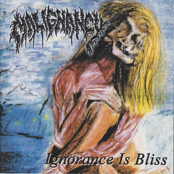 MALIGNANCY - IGNORANCE IS BLISS - 7