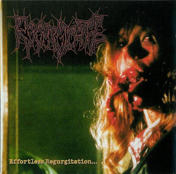 REGURGITATE - EFFORTLESS REGURGITATION... THE TORTURE SESSIONS - CD