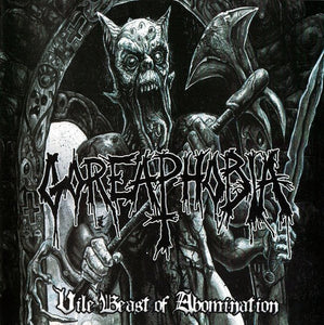 GOREAPHOBIA - VILE BEAST OF ABOMINATION - CD