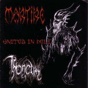 MARTIRE / THRONEUM - UNITED IN HELL - CD