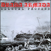 ILLEGAL PROCESS - DRAMA ARMADA - EP