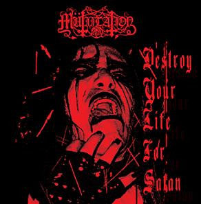 MÜTIILATION - DESTROY YOUR LIFE FOR SATAN -  LP
