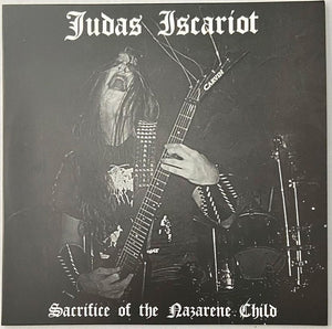 JUDAS ISCARIOT "SACRIFICE OF THE  NAZARENE CHILD" LP