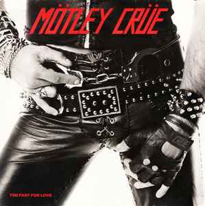 MÖTLEY CRÜE - TOO FAST FOR LOVE - LP