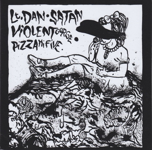 Lt. Dan • Satan • Violent Gorge • Pizza Hi Five - SPLIT - EP