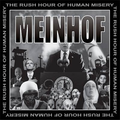 MEINHOF - THE RUSH HOUR OF HUMAN MISERY - LP