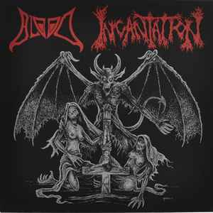 BLOOD / INCANTATION - SPLIT - 7