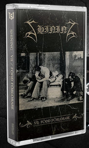 SHINING "VII: FODD FORLORARE" Tape