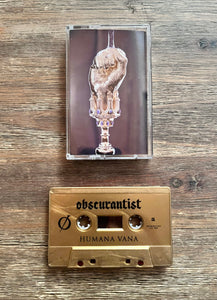 OBSCURANTIST "HUMANA VANA" Tape Gold version