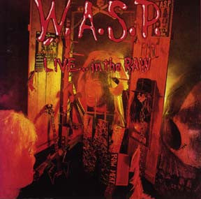 W.A.S.P. - LIVE... IN THE RAW - LP