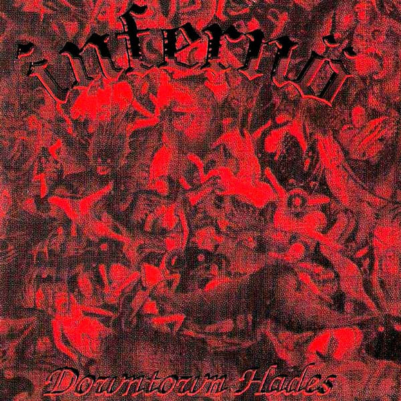 INFERNÖ - DOWNTOWN HADES - LP