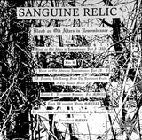 SANGUINE RELIC "Blood On Old Altars In Remembrance" LP black