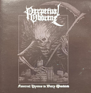 PERPETUAL OBSCENE "Funeral Hymns To Bury Mankind" CD