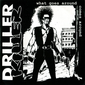 DRILLER KILLER - What Goes Around Comes Around - EP