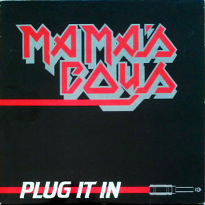 MAMA'S BOYS - PLUG IT IN - LP