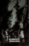KLADOVEST "ATMOSPHERE" Tape