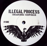 ILLEGAL PROCESS - ORGANISED CONFUSION - LP