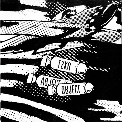 12XU / ABJECT OBJECT - SPLIT - 7