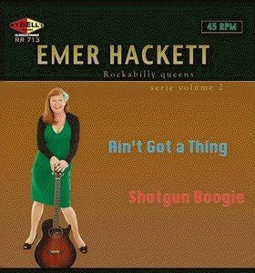 EMER HACKETT - AIN'T GOT A THING - 7