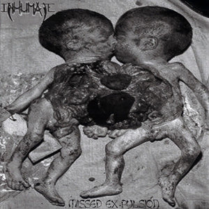 INHUMATE - Missed Ex-pulsion / The Restricted Cerebral Capacity - 7"EP
