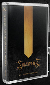 SHINING "VIII / REDEFINING DARKNESS" Tape