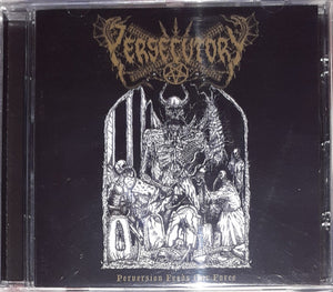 PERSECUTORY "PERVERSION FEEDS OUR FORCE" MCD