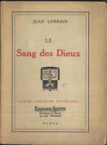 Jean Lorrain "Le Sang des Dieux" - 1920 - Edouard-Joseph - LIVRE