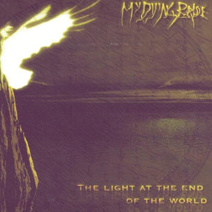 MY DYING BRIDE "The Light At The End Of The World"