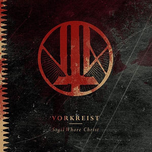 VORKREIST "Sigil Whore Christ"