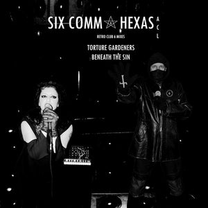 SIX COMM & HEXAS "TORTURE GARDENERS / BENEATH THE SIN" 7"EP