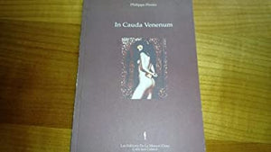 PHILIPPE PISSIER "IN CAUDA VENENUM" BOOK