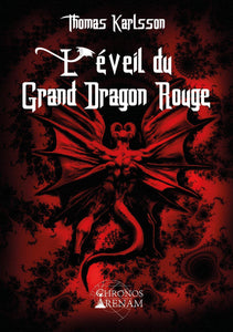 THOMAS KARLSSON "L'ÉVEIL DU GRAND DRAGON ROUGE" BOOK