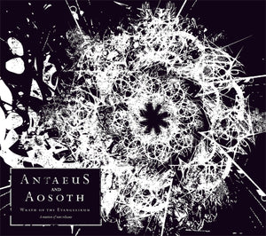 ANTAEUS / AOSOTH "Wrath Of The Evangelikum" CD Digipak