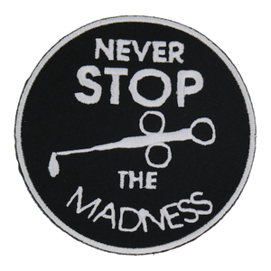 BATTLESK'RS "NEVER STOP THE MADNESS" EMBROIDERED PATCH